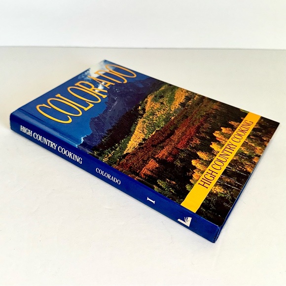 COOKBOOK - “Colorado High Country Cooking”, Hardcover, First Printing - Picture 2 of 11